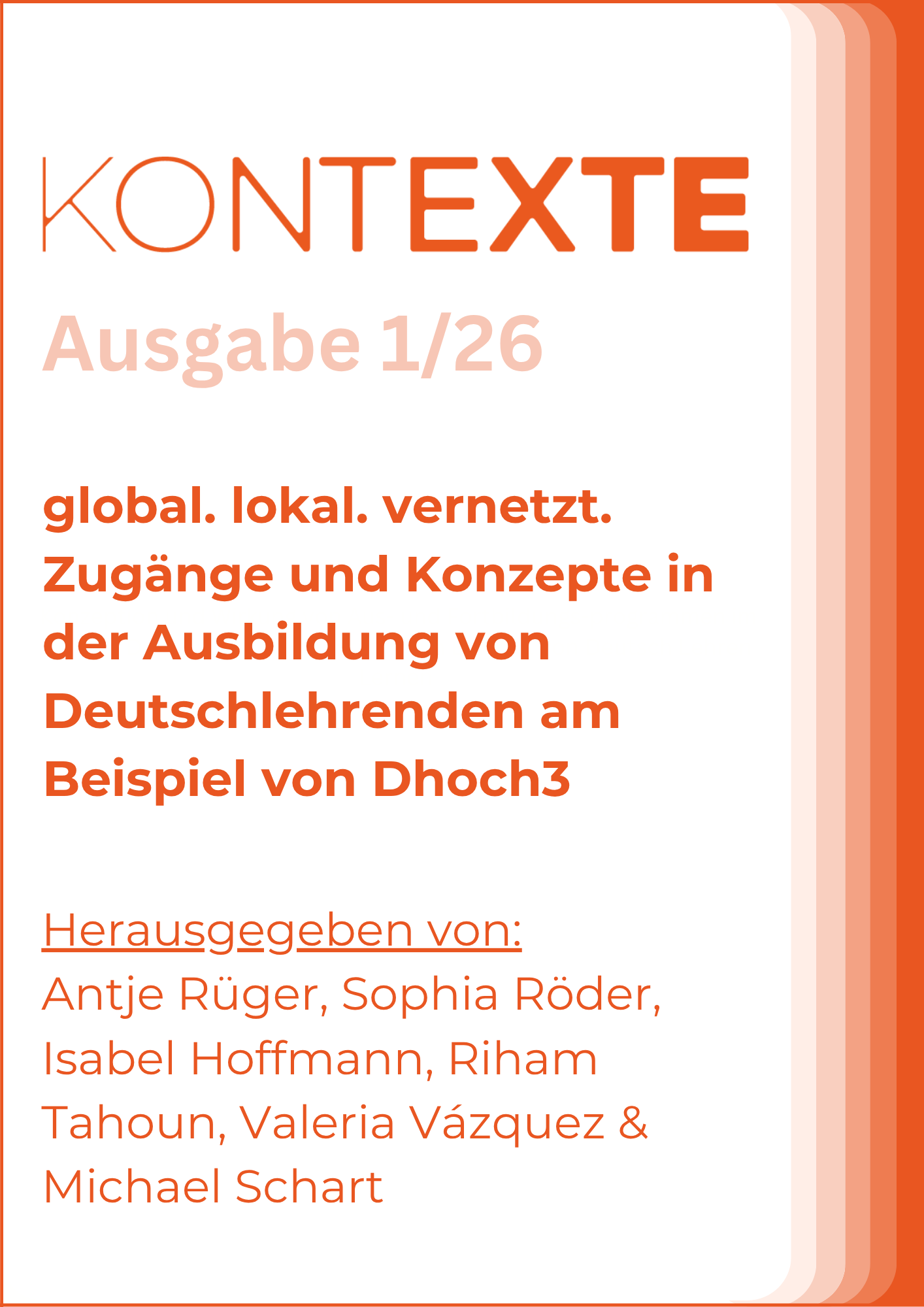 					Ansehen Bd. 4 Nr. 1 (2026): global. lokal. vernetzt. Zugänge und Konzepte in der Ausbildung von Deutschlehrenden am Beispiel von Dhoch3
				